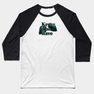 Krave The Rave Baseball T-Shirt